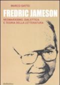 Fredric Jameson. Neomarxismo, dialettica e teoria della letteratura