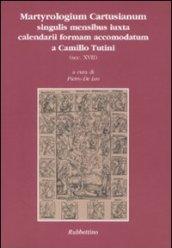 Martyrologium cartusianum singulis mensibus iuxta calendarii formam accomodatum a Camillo Tutini (sec. XVII)