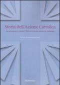 Storia dell'Azione cattolica. La presenza nella Chiesa e nella società italiana