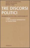 Tre discorsi politici. Frammenti di etica della responsabilità