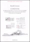 Cosentia. Il progetto della antica città calabra attraverso i documenti di archivio e le vedute storiche