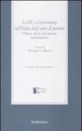 La DC e il terrorismo nell'Italia degli anni di piombo. Vittime, storia, documenti, testimonianze