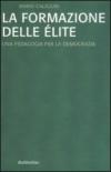 La formazione dell'élite. Una pedagogia per la democrazia