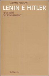 Lenin e Hitler. I due volti del totalitarismo