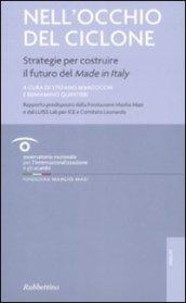 Nell'occhio del ciclone. Strategie per costruire il futuro del made in Italy