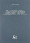 Immagini di natura e ritualità classica. Studi sui «Sepolcri» e sulle «Grazie» del Foscolo