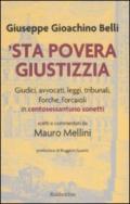 'Sta povera giustizzia. Giudici, avvocati, leggi, tribunali, forche, forcaioli in centosessantuno sonetti