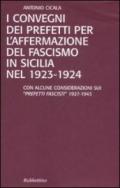 I convegni dei prefetti per l'affermazione del fascismo in Sicilia nel 1923-1924