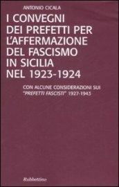 I convegni dei prefetti per l'affermazione del fascismo in Sicilia nel 1923-1924