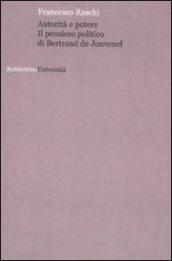 Autorità e potere. Il pensiero politico di Bertrand de Jouvenel