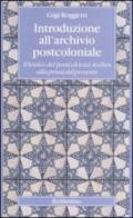 Introduzione all'archivio postcoloniale. Il lessico dei postcolonial studies alla prova del presente