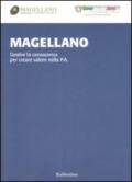 Magellano. Gestire la conoscenza per creare valore nella p.a.