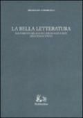 La bella letteratura. Sentimento religioso, ideologie e miti dell'Italia unita