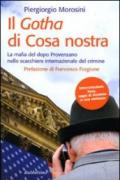 Il Gotha di Cosa Nostra. La mafia del dopo Provenzano nello scacchiere internazionale del crimine