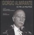 Giorgio Almirante oltre la politica