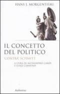 Il concetto del politico. «Contra» Schmitt