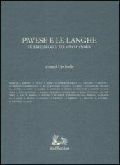 Pavese e le Langhe di ieri e di oggi tra mito e storia