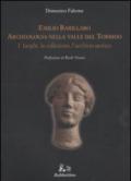 Emilio Barillaro. Archeologia nella Valle del Torbido. I luoghi, la collezione, l'archivio storico