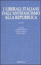 I liberali italiani dall'antifascismo alla repubblica. 2.