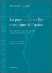 La pace: dono di Dio e impegno dell'uomo. Riletture bibliche, prospettive magisteriali e implicazioni teologico-pastorali