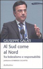 Al Sud come al Nord. Tra federalismo e responsabilità