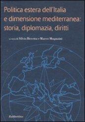 Politica estera dell'Italia e dimensione mediterranea: storia, diplomazia, diritti