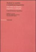 Studenti in mobilità e competenze linguistiche. Una sfida accademica, linguistica e culturale. Atti del XI Seminario nazionale AICLU