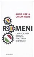 Romeni. La minoranza decisiva per l'Italia di domani