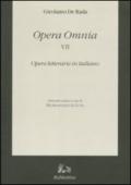 Opera omnia. 7.Opere letterarie in italiano