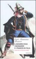 Il bizzarro ossia i masnadieri e i francesi in Italia