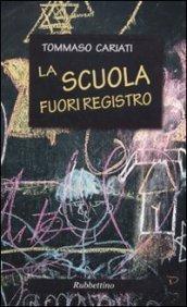 La scuola fuori registro