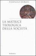 La matrice teologica della società