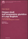 Cinque studi sull'umanesimo giuridico di Luigi Bogliolo