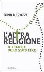 L' altra religione. Il ritorno dello stato etico