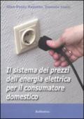 Il sistema dei prezzi dell'energia elettrica per il consumatore domestico