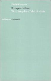 Il corpo cristiano. Vico, Voegelin e l'idea di storia