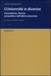 L'università in divenire. Innovazione, riforme, prospettive nell'ultimo decennio