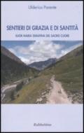 Sentieri di grazia e di santità. Suor Maria Serafina del Sacro Cuore