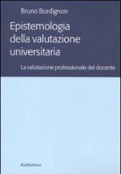 Epistemologia della valutazione universitaria. la valutazione professionale del docente