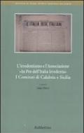 L' irridentismo e l'associazione «In pro dell'Italia Irrendenta». I comitati di Calabria e Sicilia
