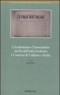 L' irridentismo e l'associazione «In pro dell'Italia Irrendenta». I comitati di Calabria e Sicilia
