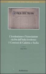 L' irridentismo e l'associazione «In pro dell'Italia Irrendenta». I comitati di Calabria e Sicilia