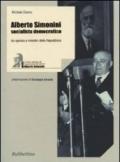 Alberto Simonini socialista democratico. Da operaio a ministro della Repubblica (1896-1960)