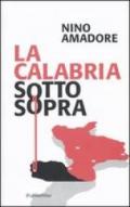 La Calabria sottosopra