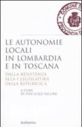 Le autonomie locali in Lombardia e in Toscana. Dalla resistenza alla I legislatura della repubblica