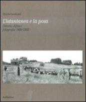 L'istantanea e la posa. Ottavio Alfano. Fotografie 1909-1952