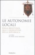 Le autonomie locali. Dalla resistenza alla I legislatura della repubblica