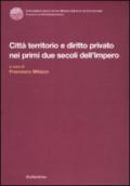 Città territorio e diritto privato nei primi due secoli dell'impero. Atti del Convegno internazionale di diritto romano (Copanello, 5-8 giugno 2002)