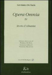 Opera omnia. Con testo albanese a fronte. Con CD-ROM. 4.Storie d'Albania