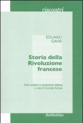 Storia della Rivoluzione francese. Il corso di storia contemporanea del semestre estivo del 1828... Ediz. italiana e tedesca